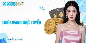 Chơi Casino Trực Tuyến