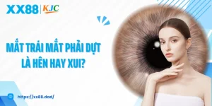 Mắt Trái Mắt Phải Dựt Là Hên Hay Xui